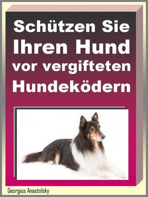 cover image of Schützen Sie Ihren Hund vor vergifteten Hundeködern